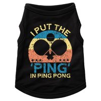 I Put The Ping In Ping Pong Funny Table Tennis Doggie Tank