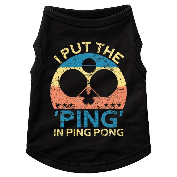 I Put The Ping In Ping Pong Funny Table Tennis Doggie Tank