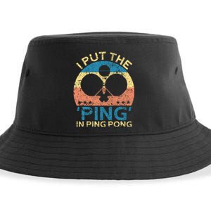 I Put The Ping In Ping Pong Funny Table Tennis Sustainable Bucket Hat