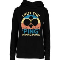I Put The Ping In Ping Pong Funny Table Tennis Womens Funnel Neck Pullover Hood