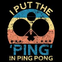 I Put The Ping In Ping Pong Funny Table Tennis Flat Bill Trucker Hat