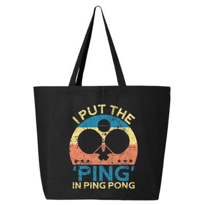 I Put The Ping In Ping Pong Funny Table Tennis 25L Jumbo Tote