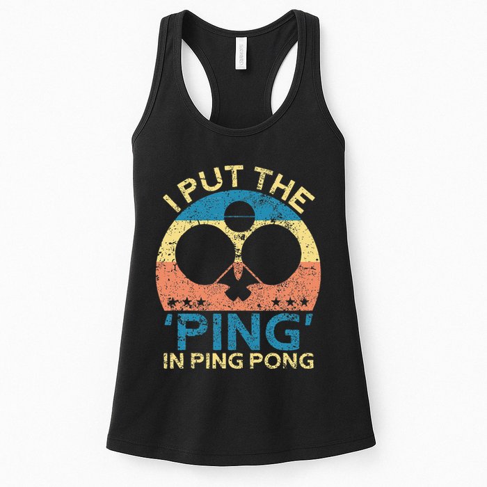 I Put The Ping In Ping Pong Funny Table Tennis Womens Tank Top