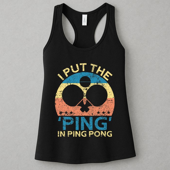 I Put The Ping In Ping Pong Funny Table Tennis Womens Tank Top