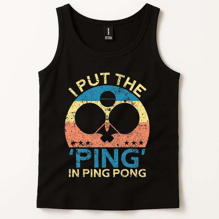 I Put The Ping In Ping Pong Funny Table Tennis Tank Top