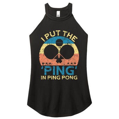 I Put The Ping In Ping Pong Funny Table Tennis Women's Perfect Tri Rocker Tank