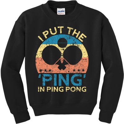 I Put The Ping In Ping Pong Funny Table Tennis Kids Sweatshirt