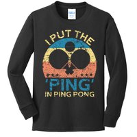 I Put The Ping In Ping Pong Funny Table Tennis Kids Long Sleeve Shirt