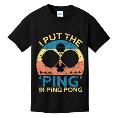 I Put The Ping In Ping Pong Funny Table Tennis Kids T-Shirt