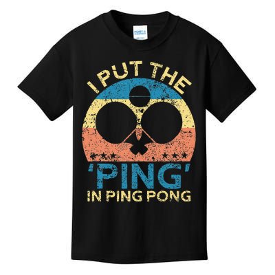 I Put The Ping In Ping Pong Funny Table Tennis Kids T-Shirt