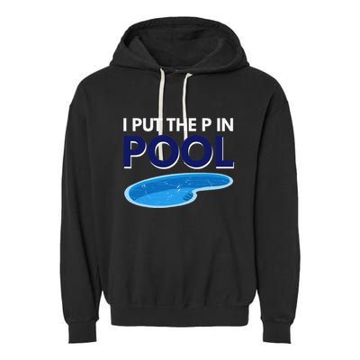 I Put The P In Pool Funny Swimming Garment-Dyed Fleece Hoodie