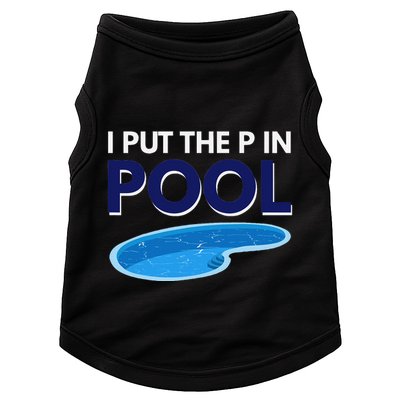 I Put The P In Pool Funny Swimming Doggie Tank