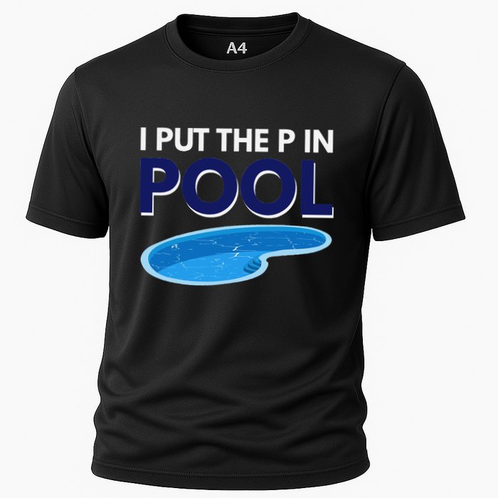 I Put The P In Pool Funny Swimming Performance Shirt