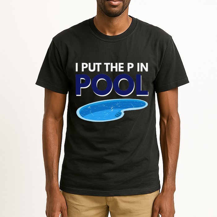 I Put The P In Pool Funny Swimming Tall T-Shirt