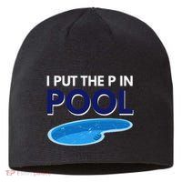 I Put The P In Pool Funny Swimming Sustainable Beanie