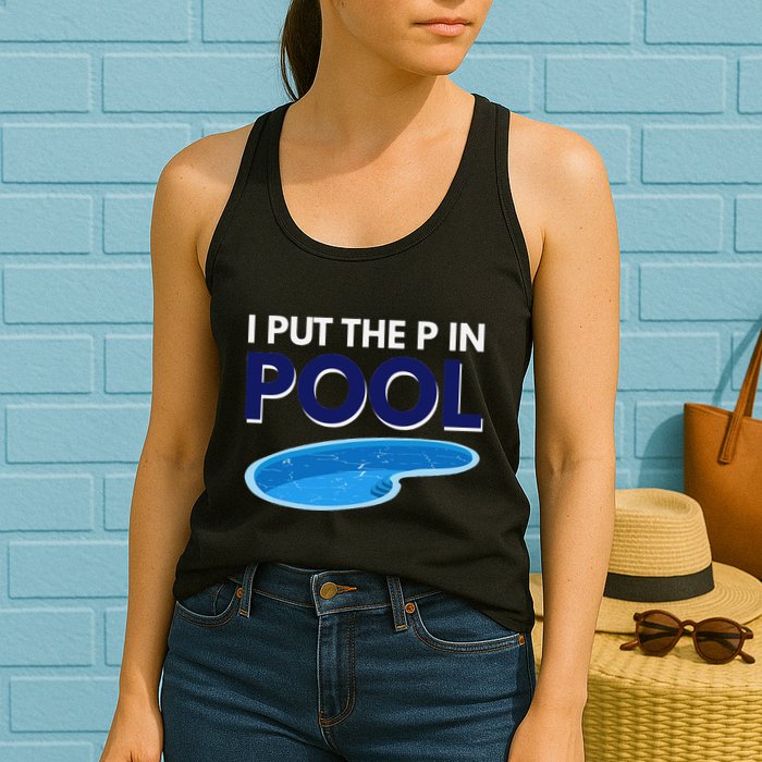 I Put The P In Pool Funny Swimming Womens Tank Top