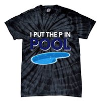 I Put The P In Pool Funny Swimming Tie-Dye T-Shirt