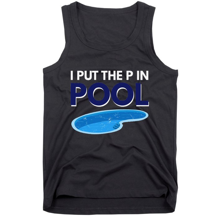 I Put The P In Pool Funny Swimming Tank Top