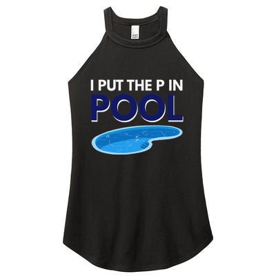 I Put The P In Pool Funny Swimming Women's Perfect Tri Rocker Tank