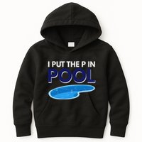 I Put The P In Pool Funny Swimming Kids Hoodie