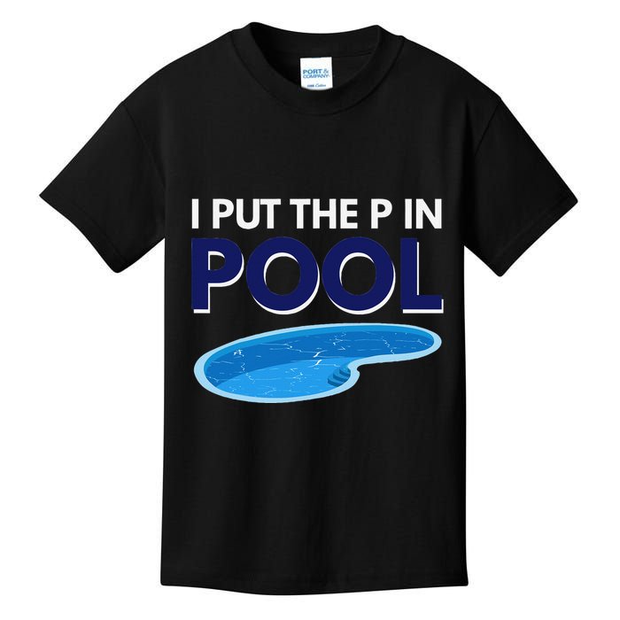 I Put The P In Pool Funny Swimming Kids T-Shirt