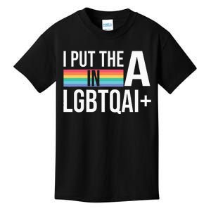 I Put The A In Lgbtqai+ Pride Month Pride Stuff Asexual Kids T-Shirt