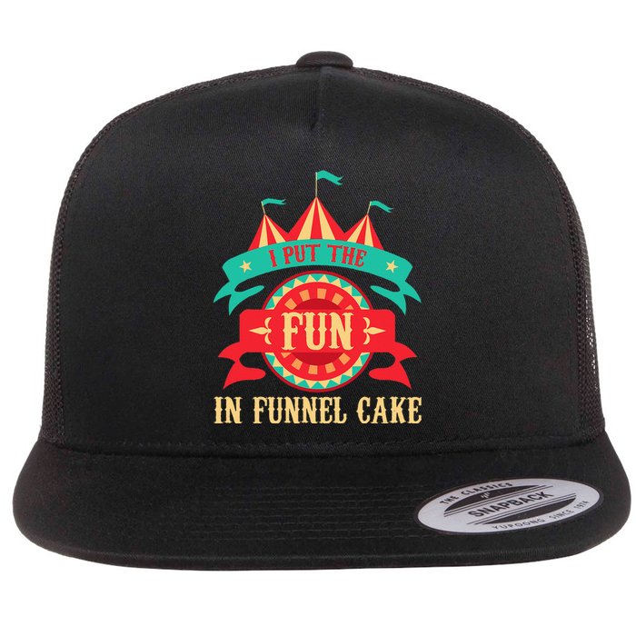 I Put The Fun In Funnel Cake Circus Birthday Party Costume Flat Bill Trucker Hat