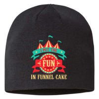 I Put The Fun In Funnel Cake Circus Birthday Party Costume Sustainable Beanie