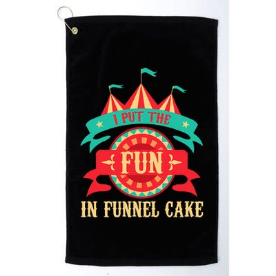 I Put The Fun In Funnel Cake Circus Birthday Party Costume Golf Towel