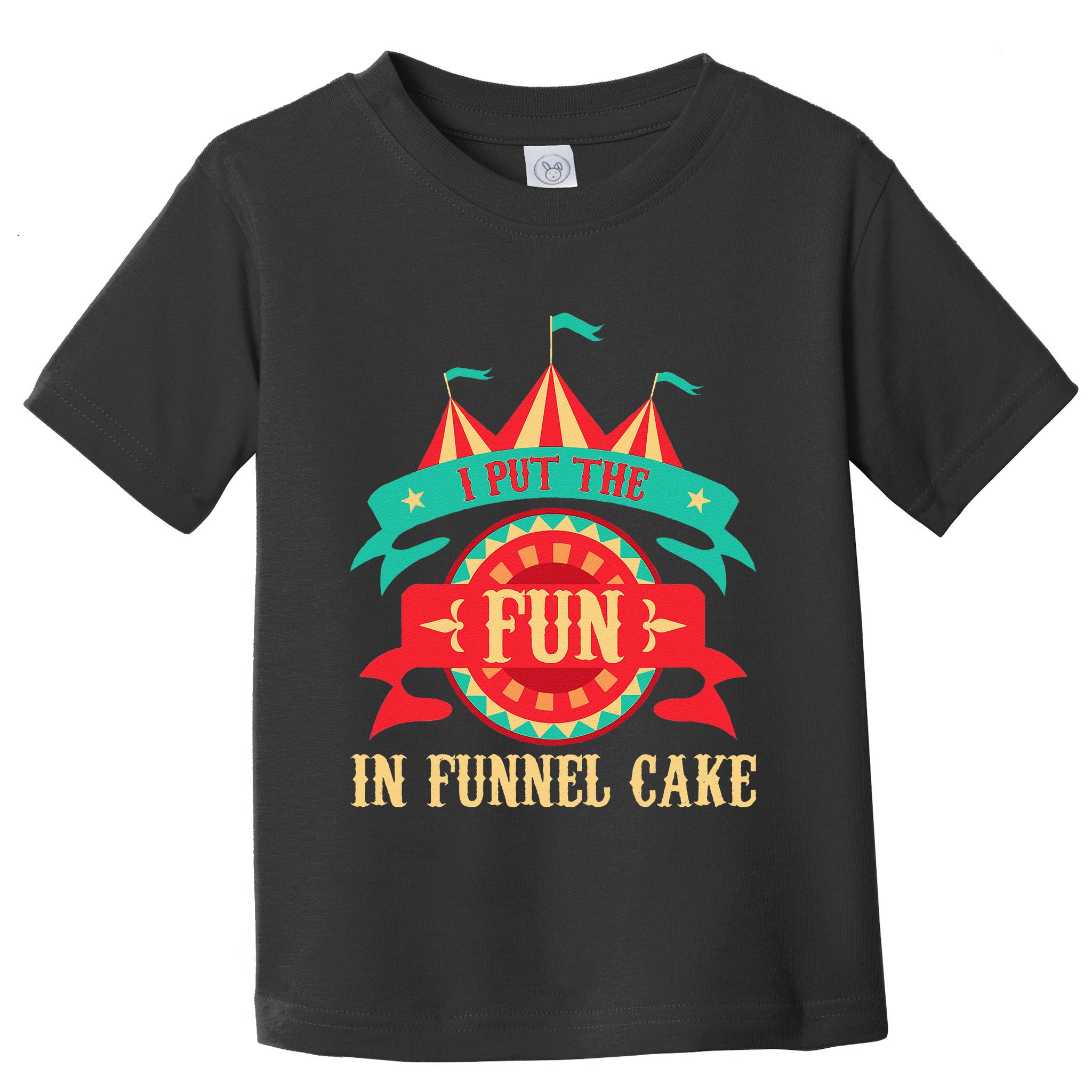 I Put The Fun In Funnel Cake Circus Birthday Party Costume Toddler T-Shirt