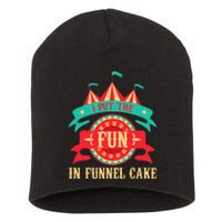 I Put The Fun In Funnel Cake Circus Birthday Party Costume Short Acrylic Beanie