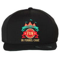 I Put The Fun In Funnel Cake Circus Birthday Party Costume Wool Snapback Cap