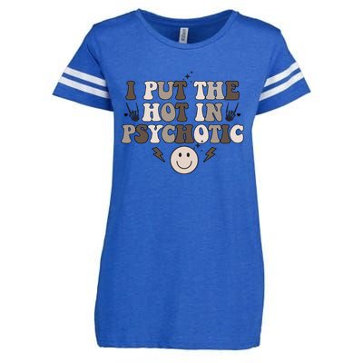 I Put The Hot In Psychotic Enza Ladies Jersey Football T-Shirt