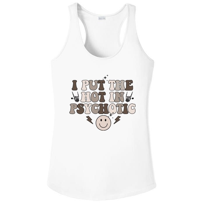 I Put The Hot In Psychotic Ladies PosiCharge Competitor Racerback Tank