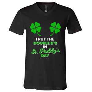 I Put The Double D's In St Paddy's Day Naughty Irish Girl V-Neck T-Shirt