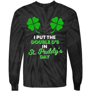 I Put The Double D's In St Paddy's Day Naughty Irish Girl Tie-Dye Long Sleeve Shirt