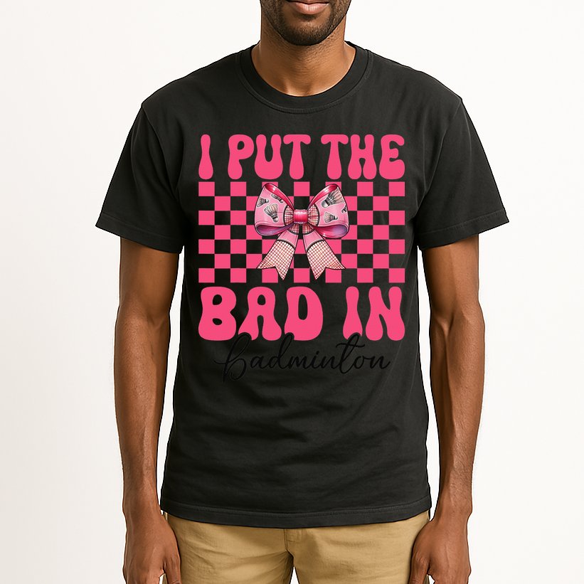 I Put The Bad In Badminton Girl Mom Mothers Day Coquette Tall T-Shirt
