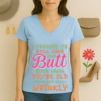 I Promise To Still Grab Your Butt Even When Were Old And Wrinkly Funny Sex Women's V-Neck T-Shirt