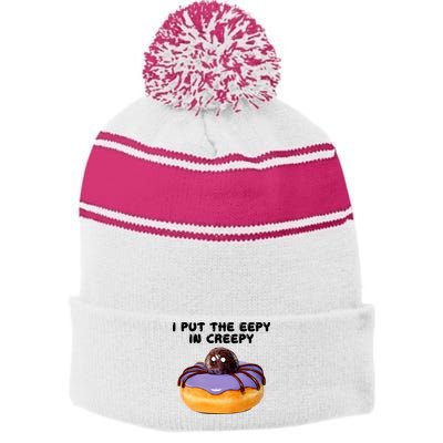 I Put The Eepy In Creepy Spider Donut Cake Halloween Stripe Pom Pom Beanie