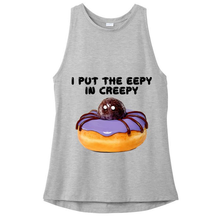 I Put The Eepy In Creepy Spider Donut Cake Halloween Ladies PosiCharge Tri-Blend Wicking Tank