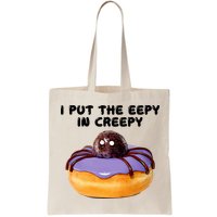 I Put The Eepy In Creepy Spider Donut Cake Halloween Bag
