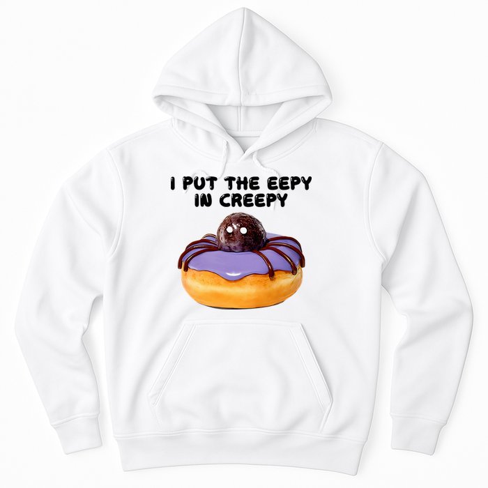 I Put The Eepy In Creepy Spider Donut Cake Halloween Hoodie
