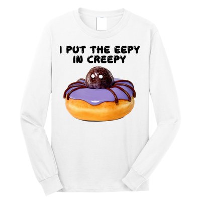 I Put The Eepy In Creepy Spider Donut Cake Halloween Long Sleeve Shirt
