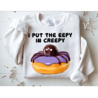 I Put The Eepy In Creepy Spider Donut Cake Halloween Sweatshirt