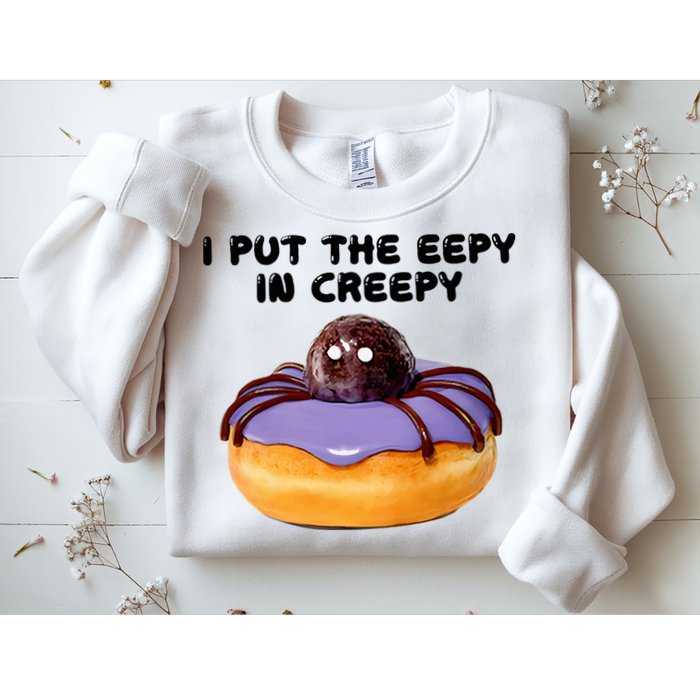 I Put The Eepy In Creepy Spider Donut Cake Halloween Sweatshirt