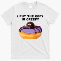 I Put The Eepy In Creepy Spider Donut Cake Halloween T-Shirt