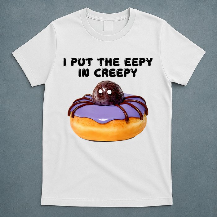 I Put The Eepy In Creepy Spider Donut Cake Halloween T-Shirt
