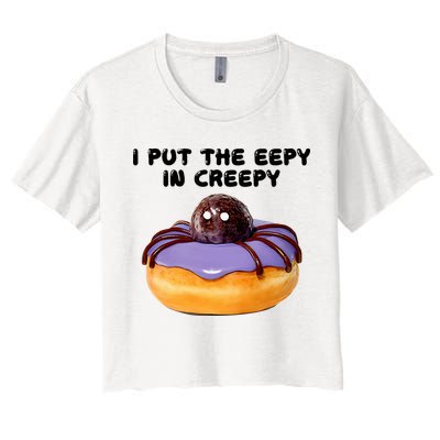 I Put The Eepy In Creepy Spider Donut Cake Halloween Crop Top