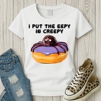 I Put The Eepy In Creepy Spider Donut Cake Halloween Womens T-Shirt