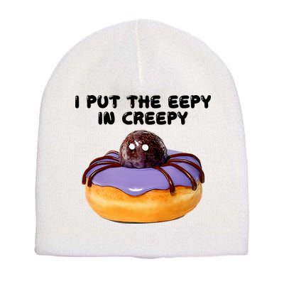 I Put The Eepy In Creepy Spider Donut Cake Halloween Short Acrylic Beanie